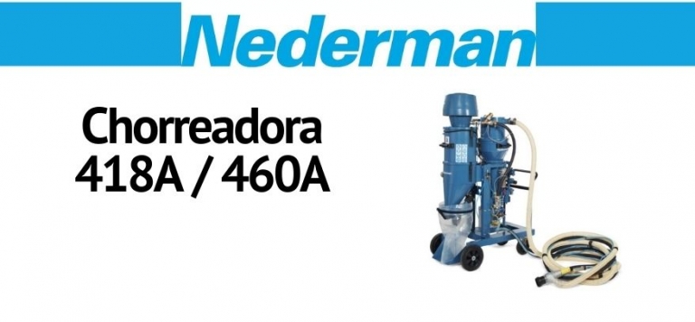 Lee más sobre el artículo Chorreadora 418A y 460A de Nederman