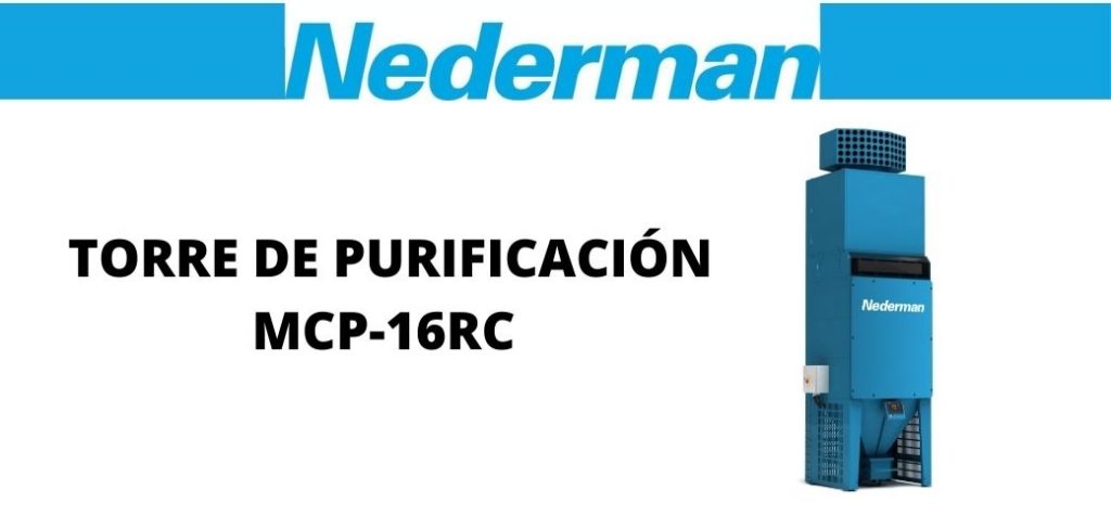 Lee más sobre el artículo Os presentamos la torre de purificación Nederman MCP-16RC